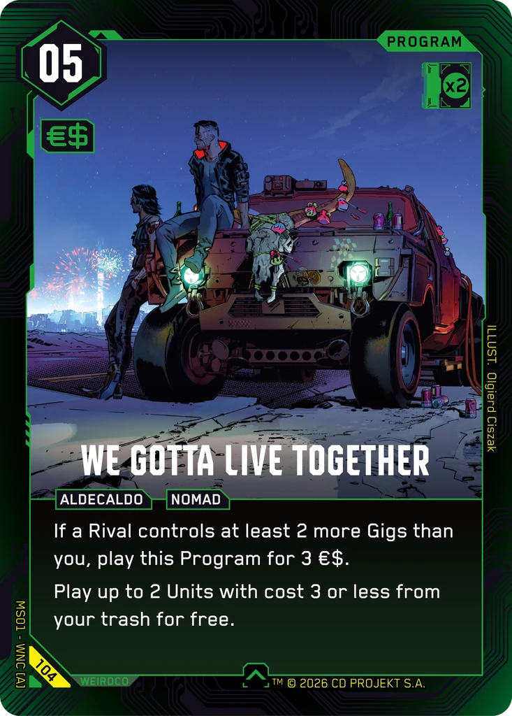 We Gotta Live Together - Cyberpunk TCG card